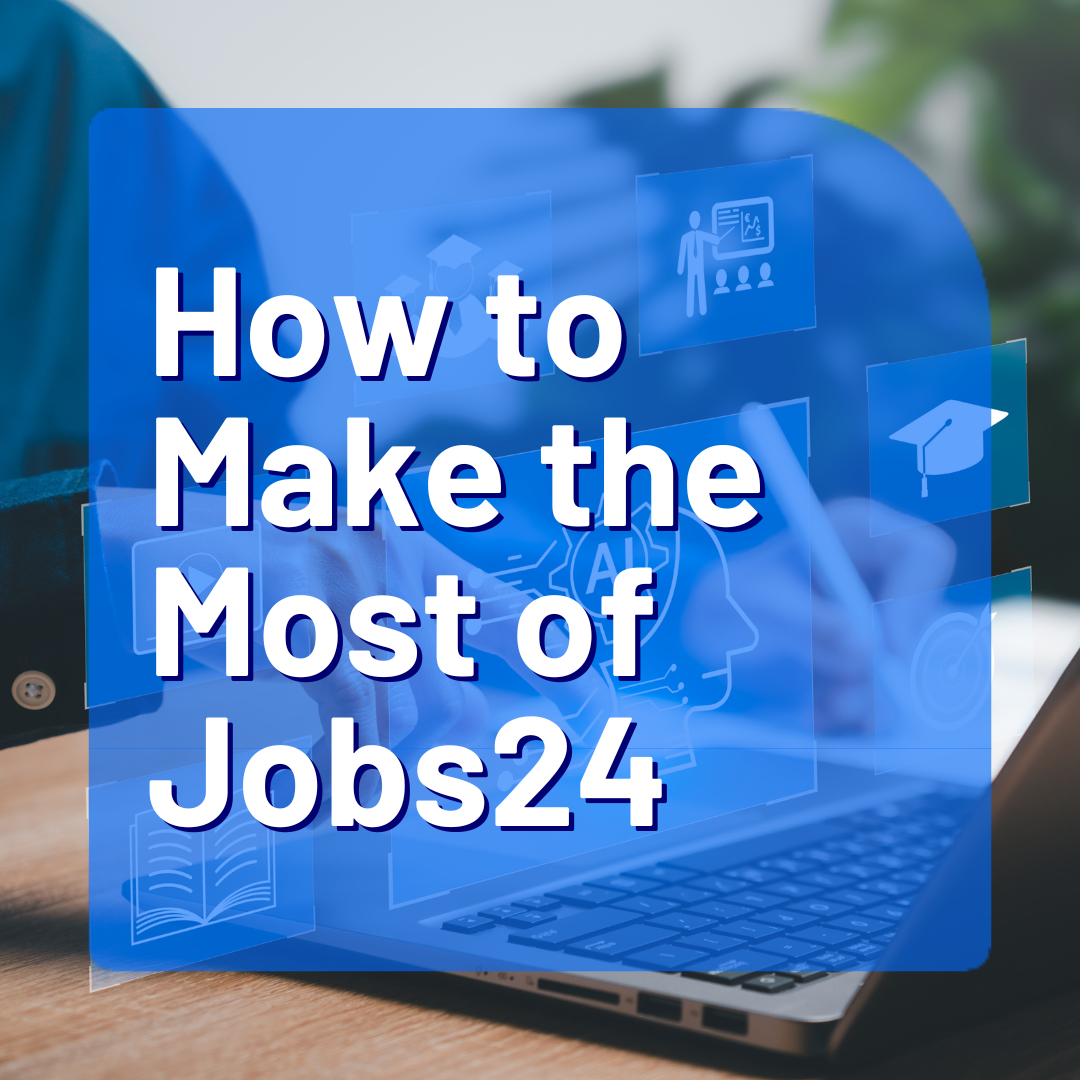 Unlocking Career Success: How to Make the Most of Jobs24